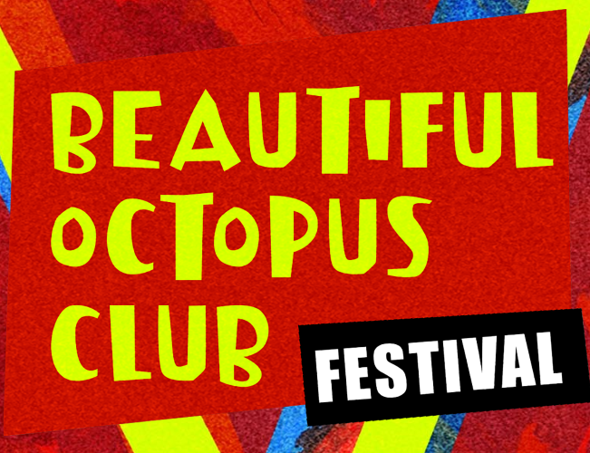 beautiful octopus club festival